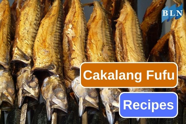 Cakalang Fufu Recipes You Must Try